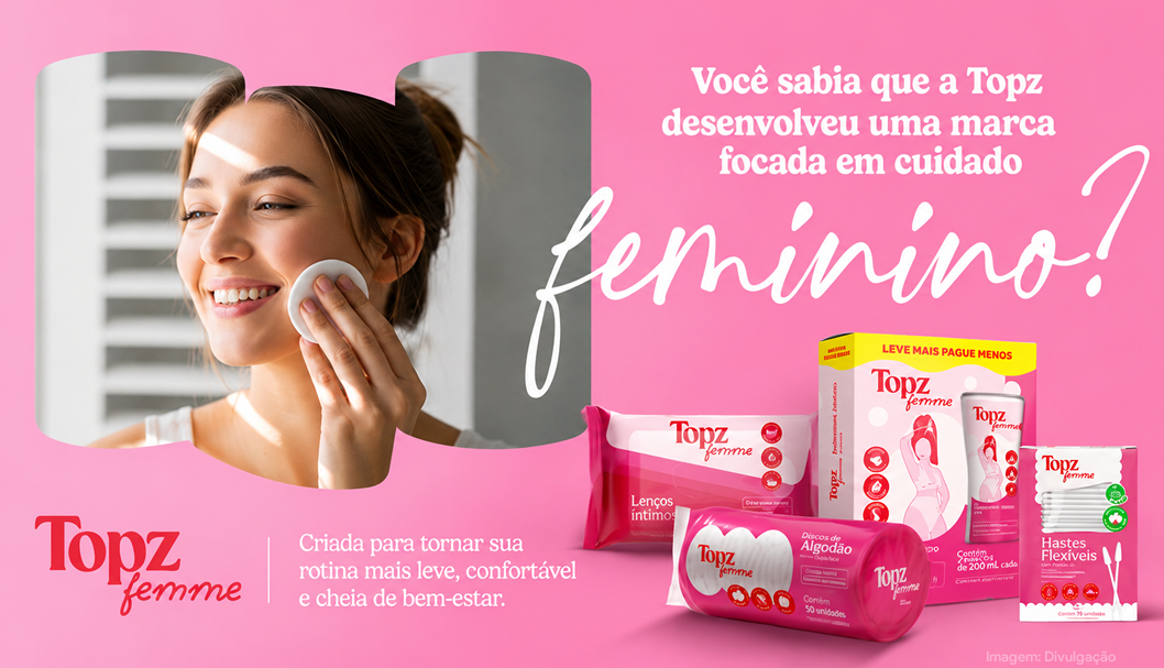 Topz Femme amplia presença no autocuidado feminino